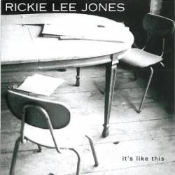 Rickie Lee Jones : It's Like This